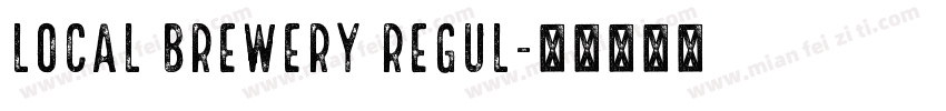 Local Brewery Regul字体转换